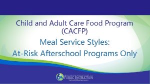 Child and Adult Care Food Program CACFP Meal