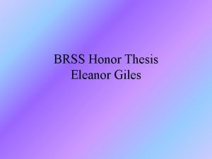 BRSS Honor Thesis Eleanor Giles The Team Eleanor