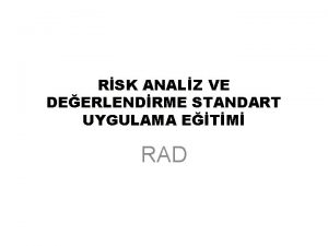 RSK ANALZ VE DEERLENDRME STANDART UYGULAMA ETM RAD