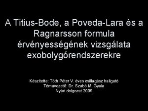 A TitiusBode a PovedaLara s a Ragnarsson formula