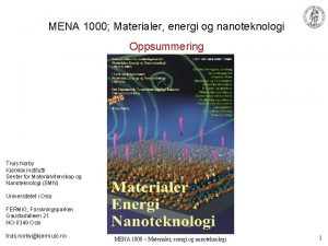 MENA 1000 Materialer energi og nanoteknologi Oppsummering 6