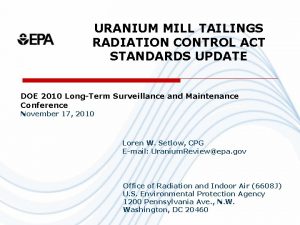 URANIUM MILL TAILINGS RADIATION CONTROL ACT STANDARDS UPDATE