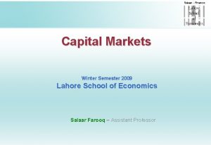 Salaar Finance Capital Markets Winter Semester 2009 Lahore
