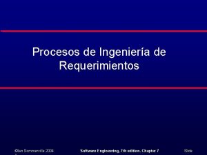 Procesos de Ingeniera de Requerimientos Ian Sommerville 2004