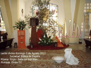 Lectio divina domingo 5 de Agosto 2012 Sociedad