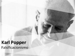 Karl Popper Falsificacionismo O problema da demarcao Para