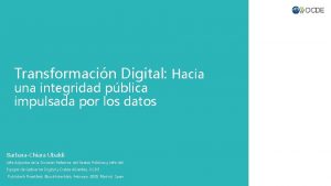 Transformacin Digital Hacia una integridad pblica impulsada por