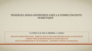 TROUBLES ANXIODEPRESSIFS CHEZ LA FEMME ENCEINTE DIABETIQUE SERVICE