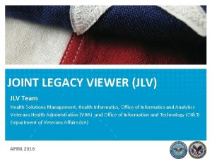 Joint legacy viewer