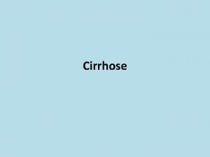 Cirrhose dfinition 1 Le terme a t invent
