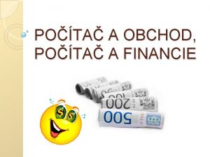 POTA A OBCHOD POTA A FINANCIE O om