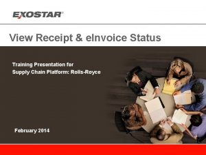 View Receipt e Invoice Status Training Presentation for