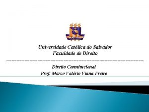 Universidade Catlica do Salvador Faculdade de Direito Direito