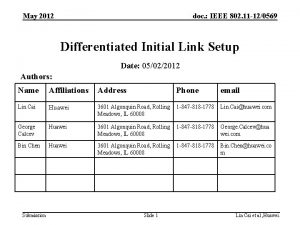 May 2012 doc IEEE 802 11 120569 Differentiated