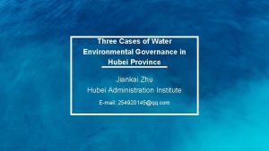 Three Cases of Water Environmental Governance in Hubei