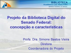 Projeto da Biblioteca Digital do Senado Federal concepo