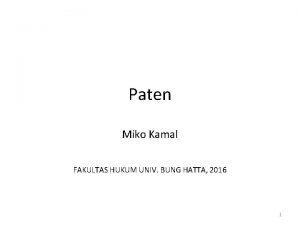 Paten Miko Kamal FAKULTAS HUKUM UNIV BUNG HATTA