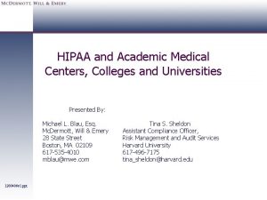 HIPAA and Academic Medical Centers Colleges and Universities