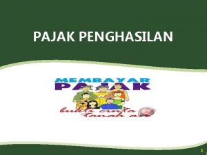 PAJAK PENGHASILAN 1 Sistematika 1 Subjek Pajak 2