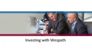 Investing with Wespath Benefits of Investing with Wespath