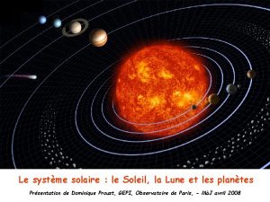 Le systme solaire le Soleil la Lune et