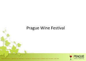 Prague Wine Festival Prague Wine Festival Tdenn akce