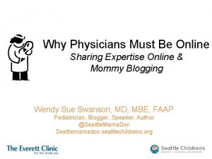 Why Physicians Must Be Online Sharing Expertise Online