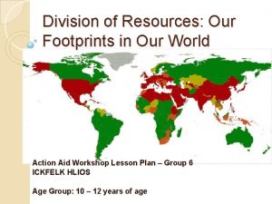 Division of Resources Our Footprints in Our World