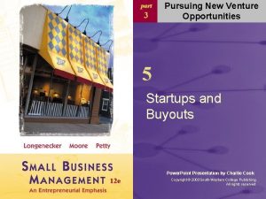 part 3 Pursuing New Venture Opportunities 5 Startups