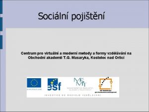 Sociln pojitn Centrum pro virtuln a modern metody