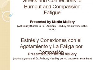 Stress and Connections to Burnout and Compassion Fatigue