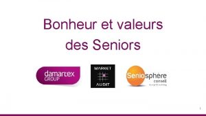 Bonheur et valeurs des Seniors 1 LObservatoire des