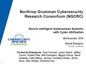 Northrop Grumman Cybersecurity Research Consortium NGCRC Secure Intelligent