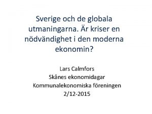 Sverige och de globala utmaningarna r kriser en