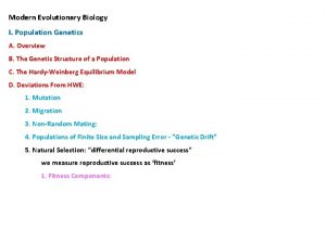 Modern Evolutionary Biology I Population Genetics A Overview