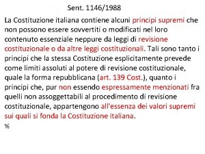 Sent 11461988 La Costituzione italiana contiene alcuni principi