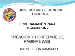 UNIVERSIDAD DE SONORA CABORCA PROGRAMACIN PARA INGENIEROS 2
