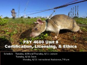 PSY 4600 Unit 8 Certification Licensing Ethics Schedule