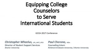 Equipping College Counselors to Serve International Students GCCA