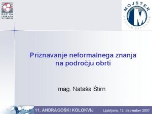 Priznavanje neformalnega znanja na podroju obrti mag Nataa