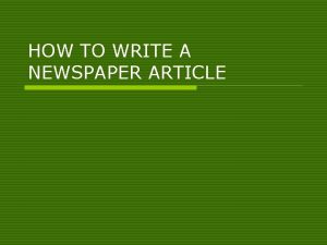 HOW TO WRITE A NEWSPAPER ARTICLE THE LEAD