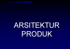 Arsitektur produk