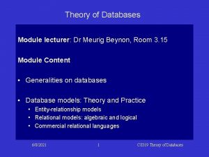 Theory of Databases Module lecturer Dr Meurig Beynon