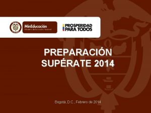 PREPARACIN SUPRATE 2014 Bogot D C Febrero de