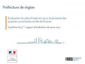 Prfecture de rgion Evaluation du plan dinsertion pour