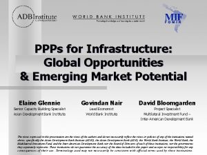 PPPs for Infrastructure Global Opportunities Emerging Market Potential