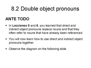 Double object pronouns spanish