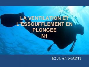 LA VENTILATION ET LESSOUFFLEMENT EN PLONGEE N 1