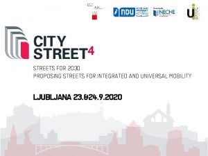 STREETS FOR 2030 PROPOSING STREETS FOR INTEGRATED AND