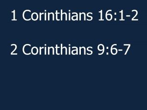1 Corinthians 16 1 2 2 Corinthians 9